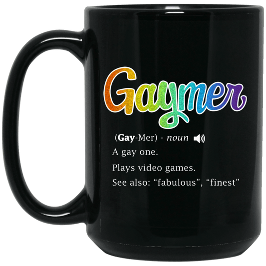 Gaymer Gaymer Noun A Gay One Plays Video Games Mug