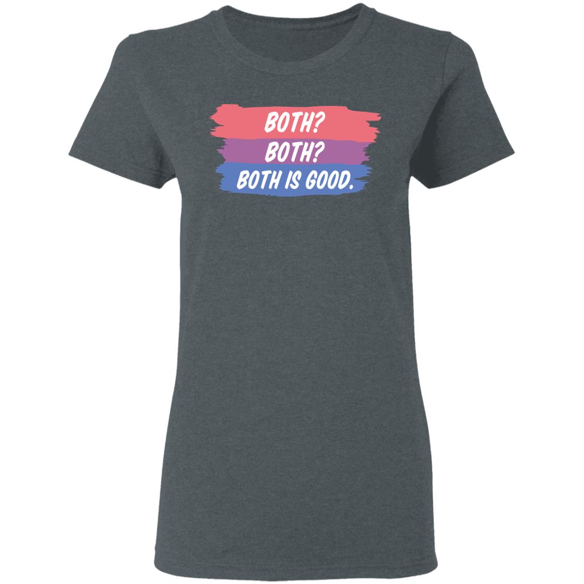 Both Both Both Is Good Bisexual Pride Shirt, Hoodie, Tank