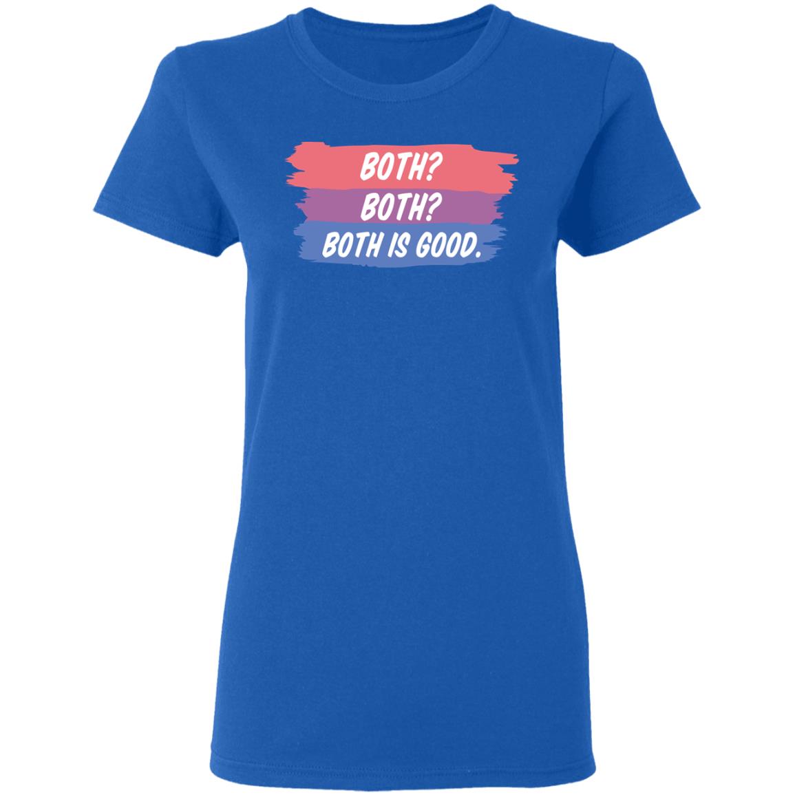 Both Both Both Is Good Bisexual Pride Shirt, Hoodie, Tank