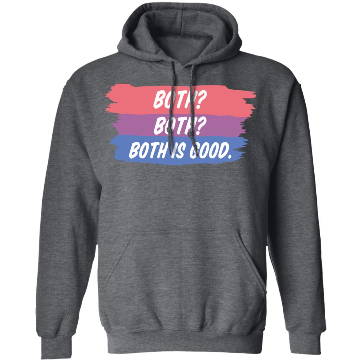 Both Both Both Is Good Bisexual Pride Shirt, Hoodie, Tank