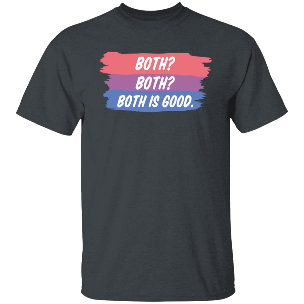 Both Both Both Is Good Bisexual Pride Shirt, Hoodie, Tank