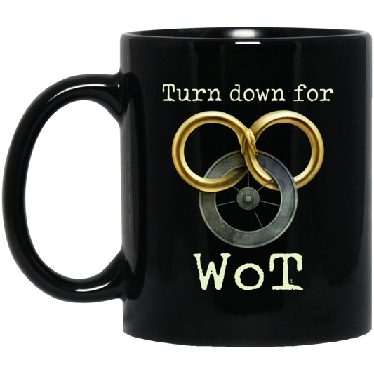 Wheel Of Time Turn Down For Wot Mug