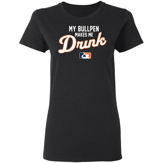 My Bullpen Makes Me Drunk Shirt, Hoodie, Tank