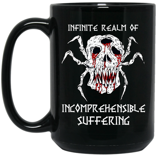 
	Infinite Realm Of Incomprehensible Suffering Mug