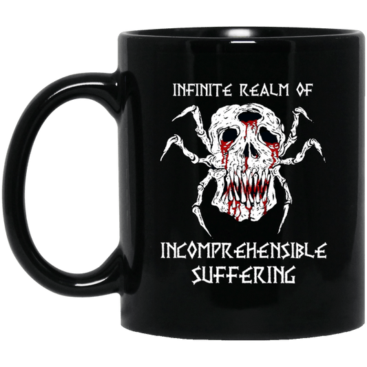 Infinite Realm Of Incomprehensible Suffering Mug