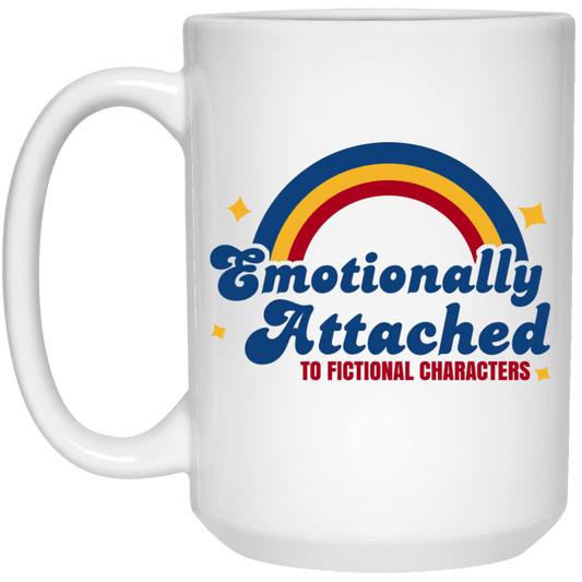 
	Emotionally Attached To Fictional Characters Mug