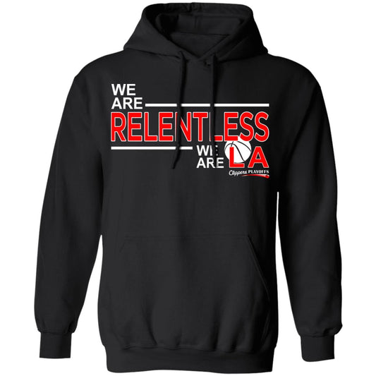 We Are Relentless We Are LA Los Angeles Clippers Shirt, Hoodie, Tank