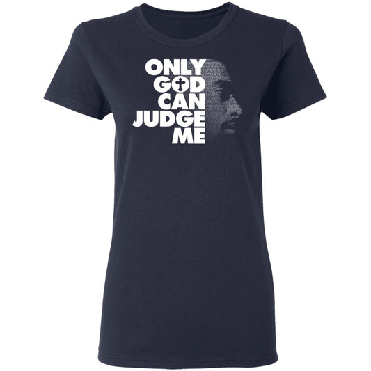
	Tupac Only God Can Judge Me Shirt, Hoodie, Tank