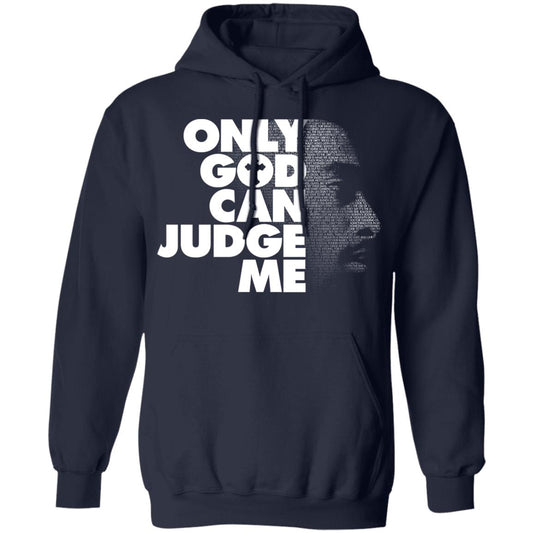 Tupac Only God Can Judge Me Shirt, Hoodie, Tank