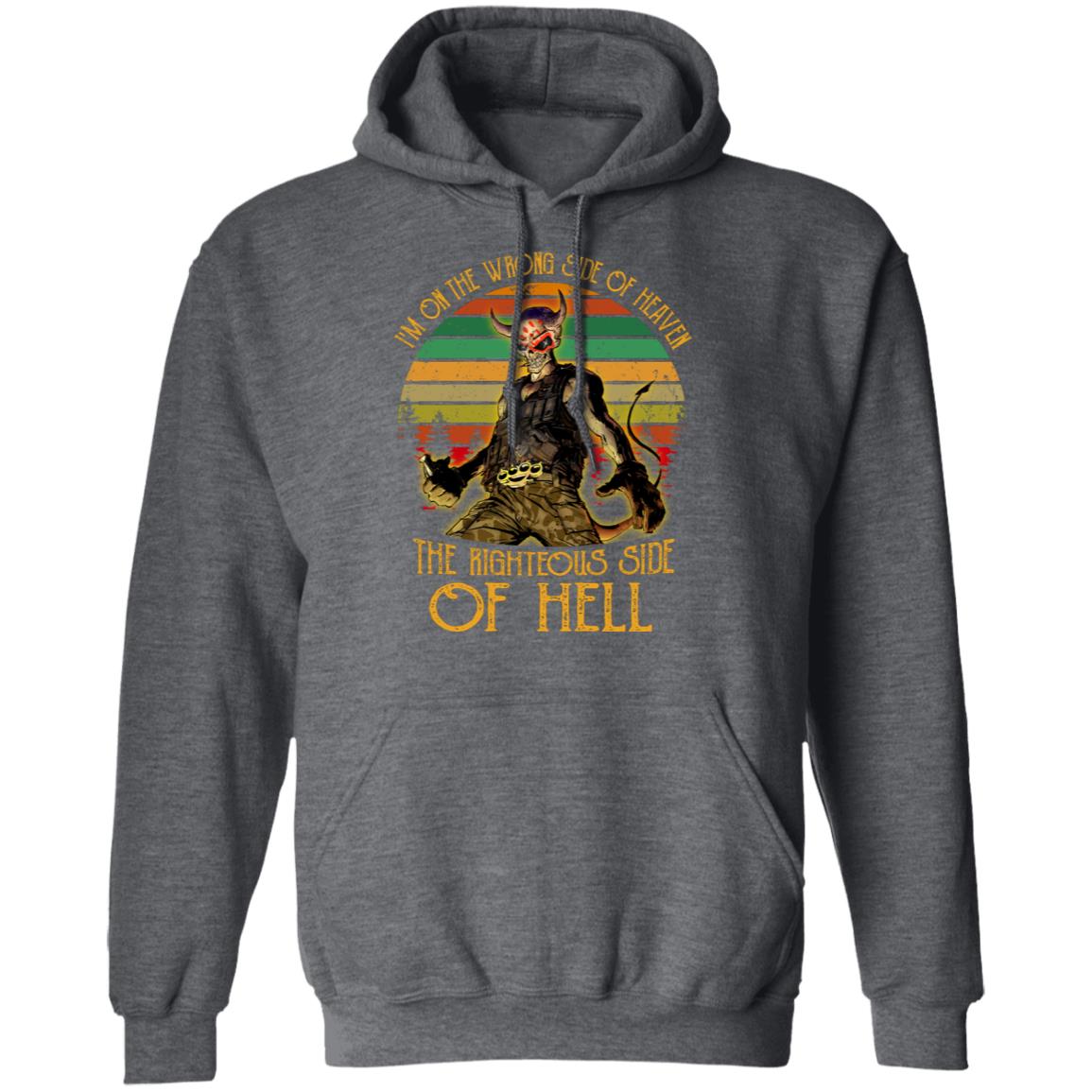I’m On The Wrong Side Of Heaven The Righteous Side Of Hell Vintage Version Shirt, Hoodie, Tank