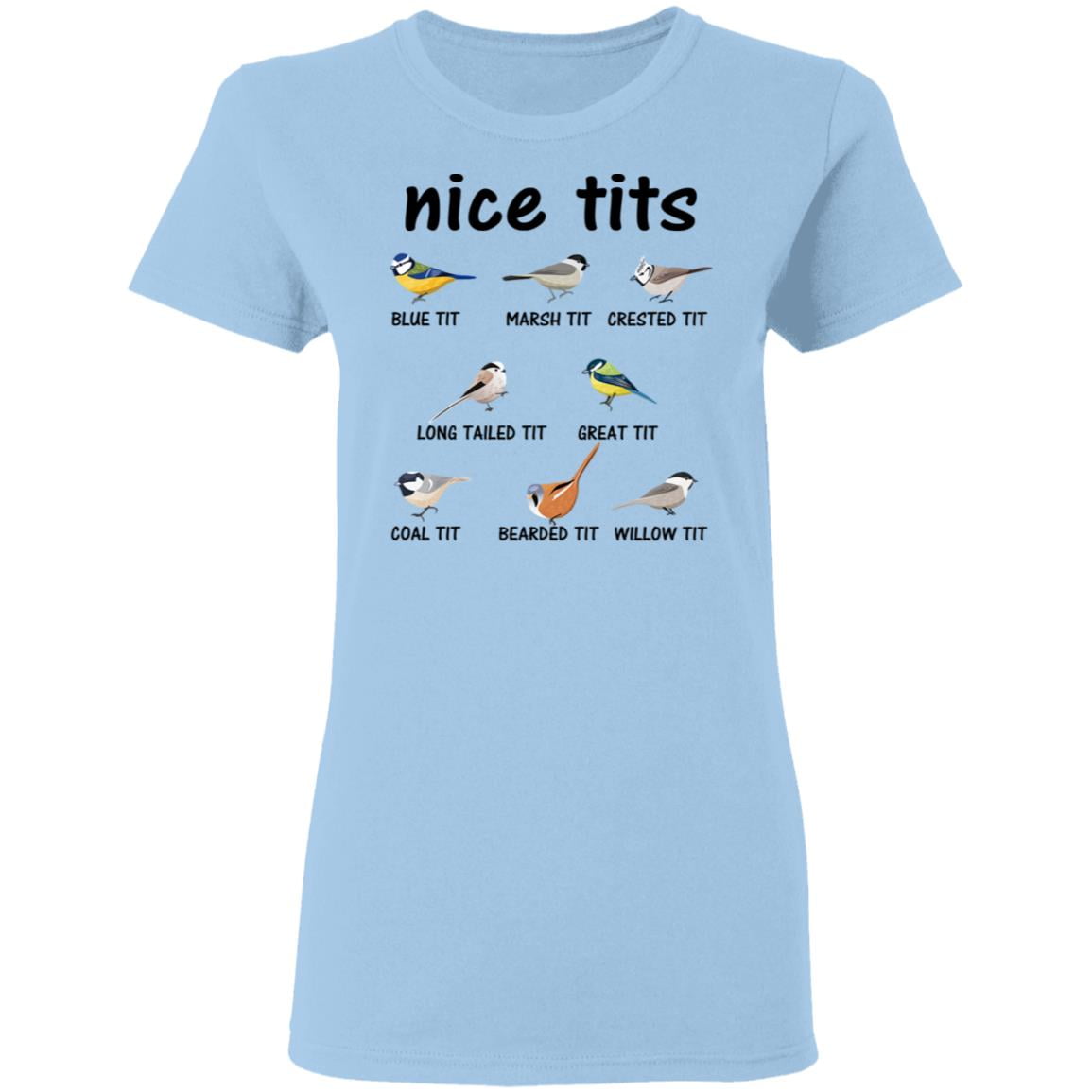 
	Nice Tits Blue Tit Marsh Tit Crested It Long Tailed It Great It Shirt, Hoodie, Tank