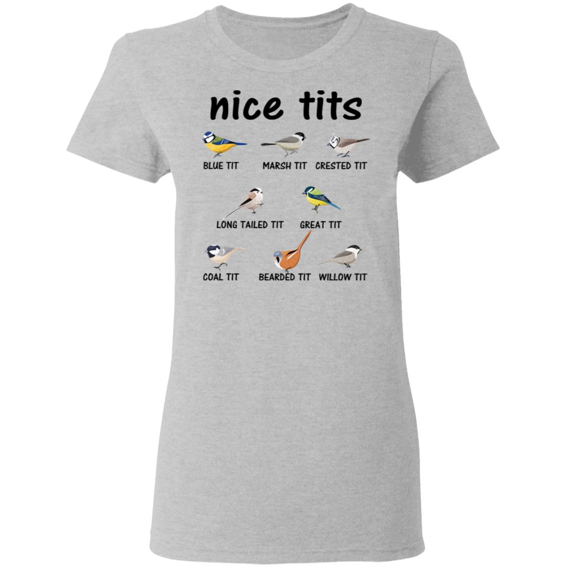 Nice Tits Blue Tit Marsh Tit Crested It Long Tailed It Great It Shirt, Hoodie, Tank