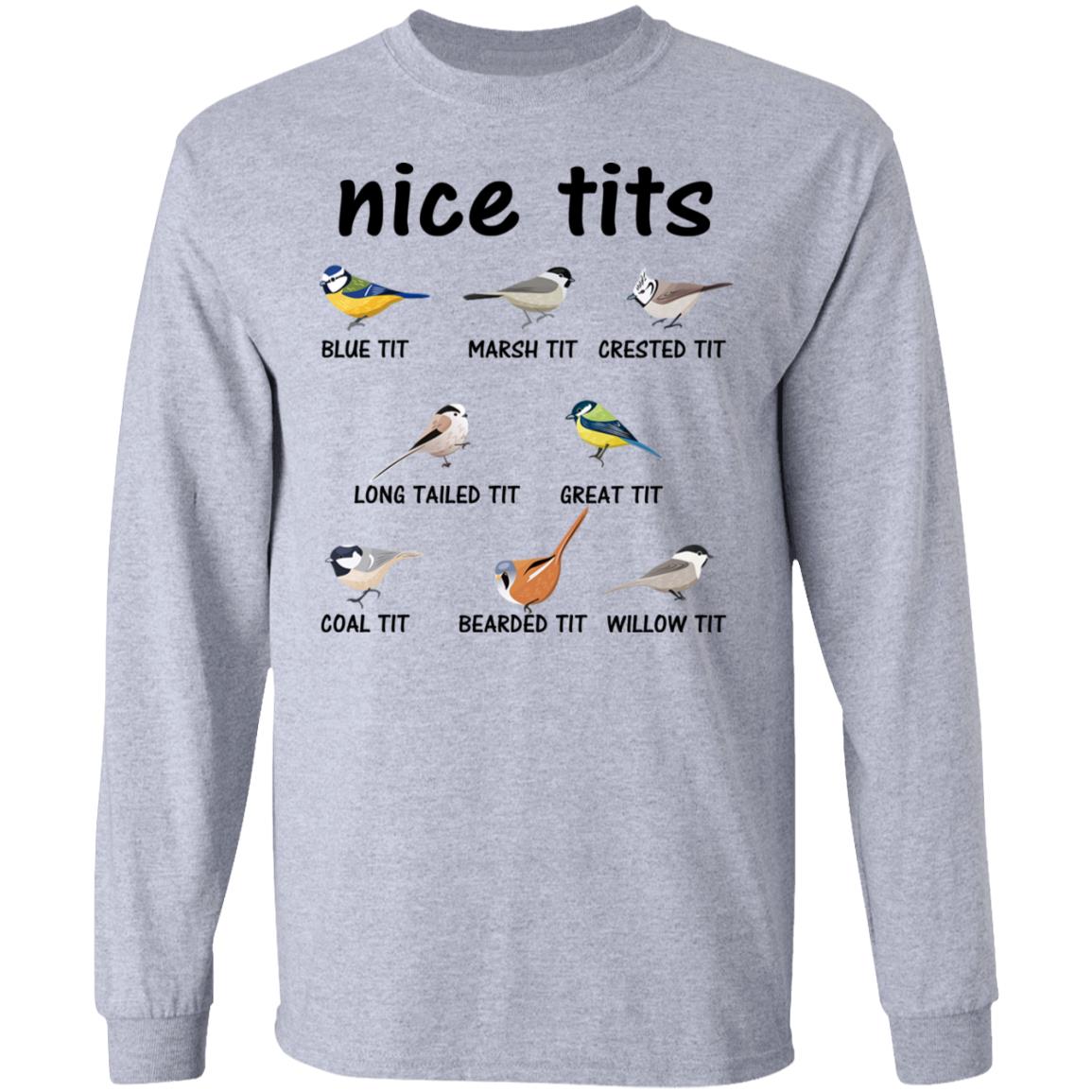 Nice Tits Blue Tit Marsh Tit Crested It Long Tailed It Great It Shirt, Hoodie, Tank