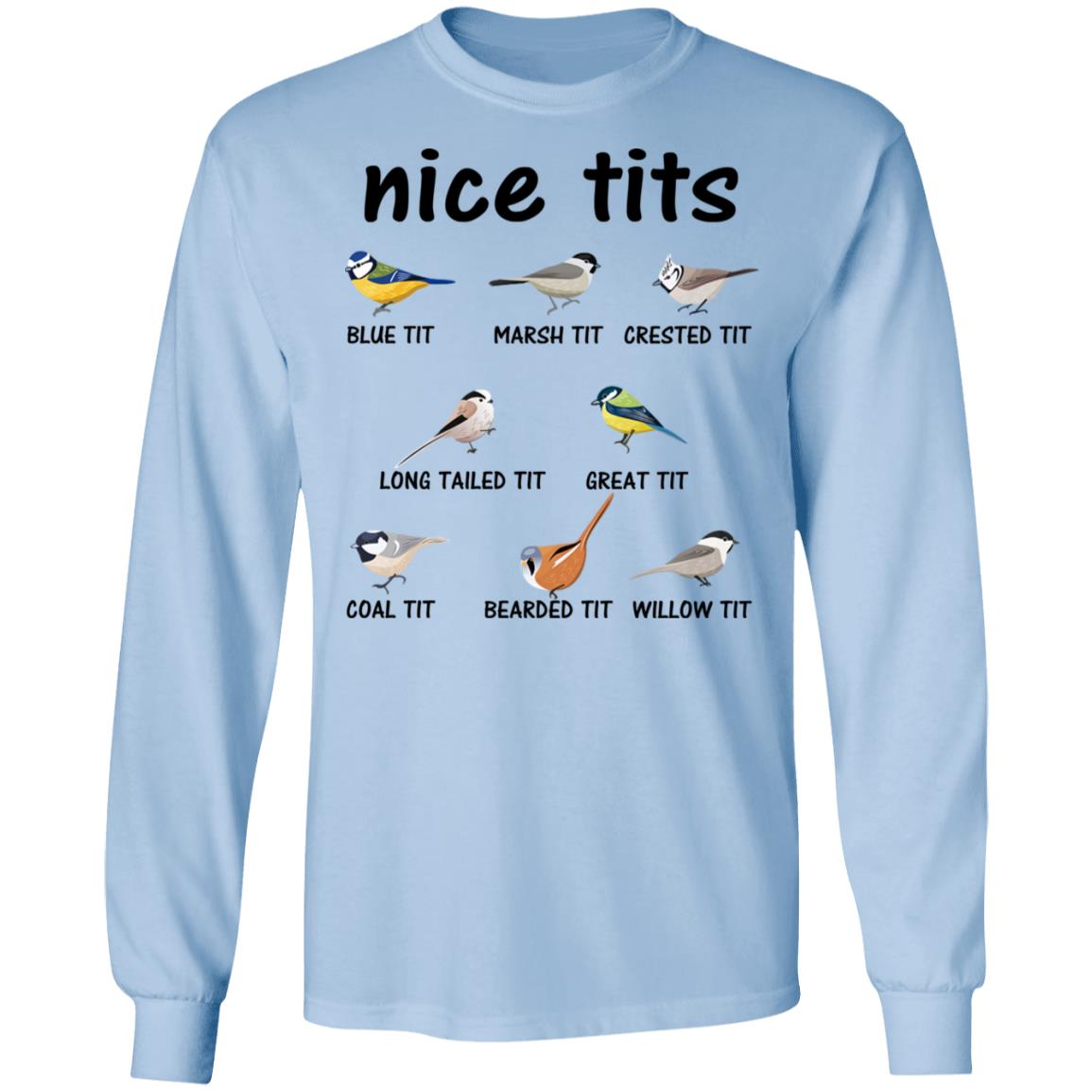 Nice Tits Blue Tit Marsh Tit Crested It Long Tailed It Great It Shirt, Hoodie, Tank