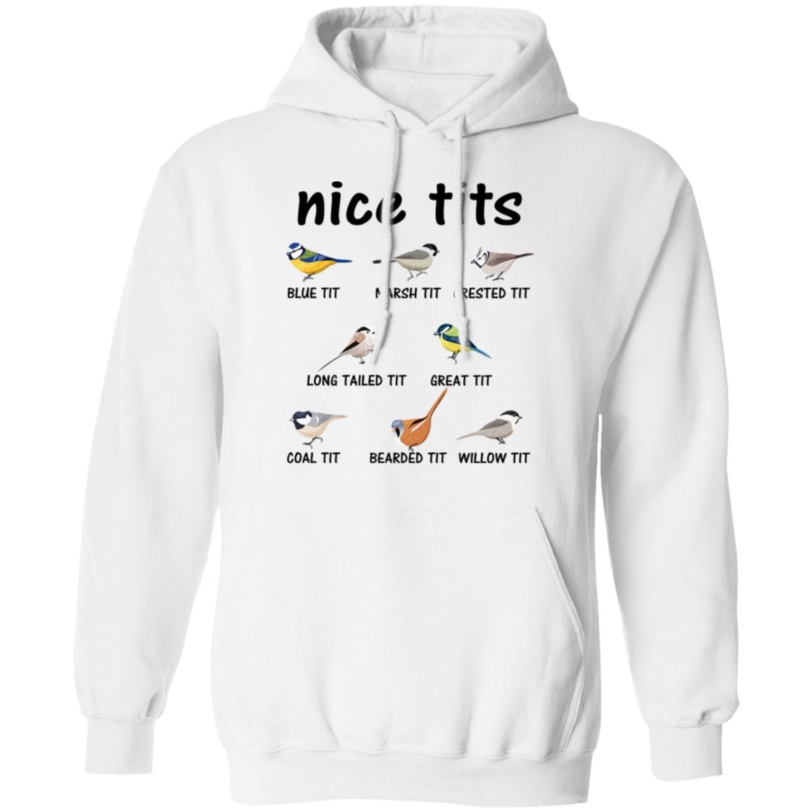Nice Tits Blue Tit Marsh Tit Crested It Long Tailed It Great It Shirt, Hoodie, Tank
