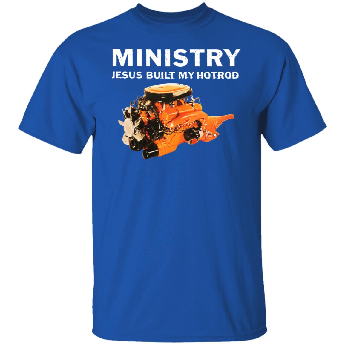 Ministry Jesus Built My Hotrod Shirt, Hoodie, Tank