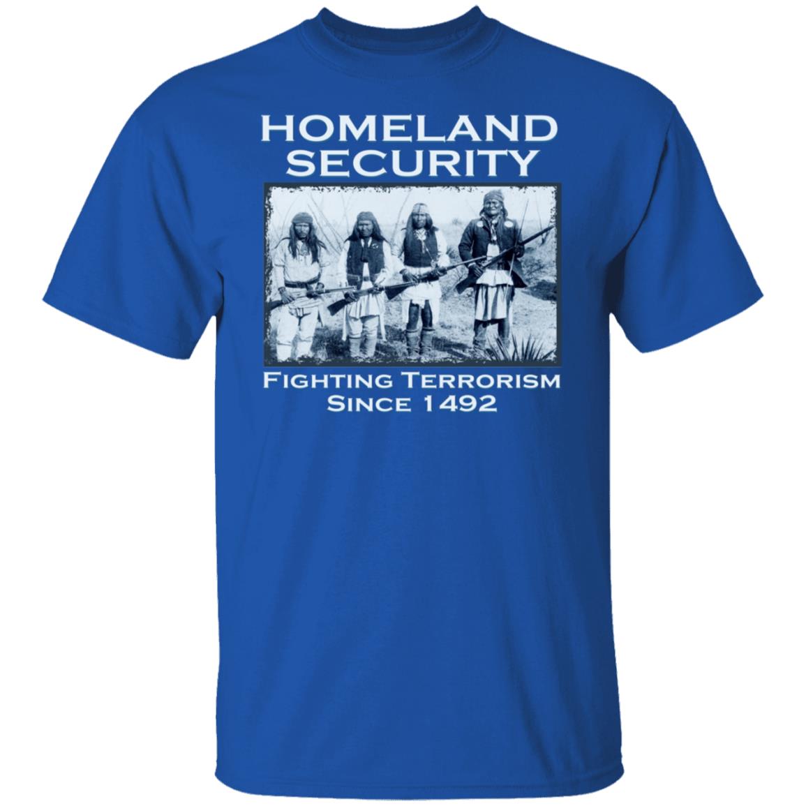 Homeland Security Fighting Terrorism Since 1492 Shirt, Hoodie, Tank