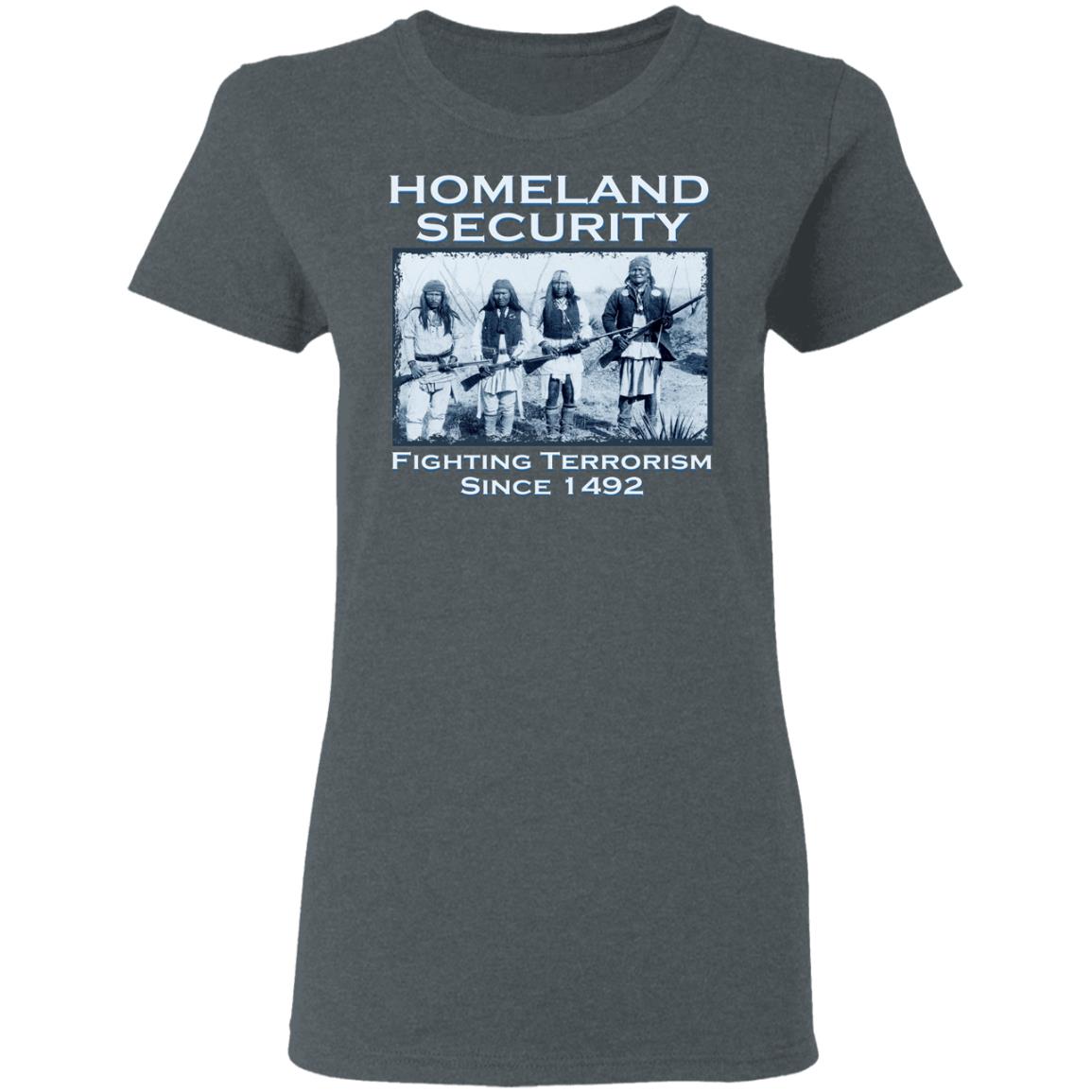 Homeland Security Fighting Terrorism Since 1492 Shirt, Hoodie, Tank