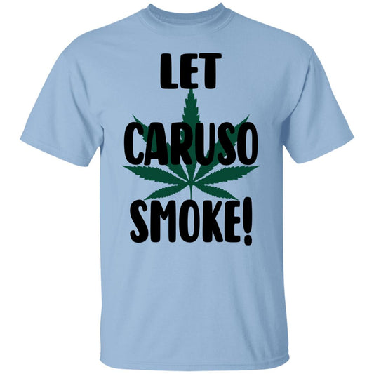 Let Caruso Smoke Shirt, Hoodie, Tank