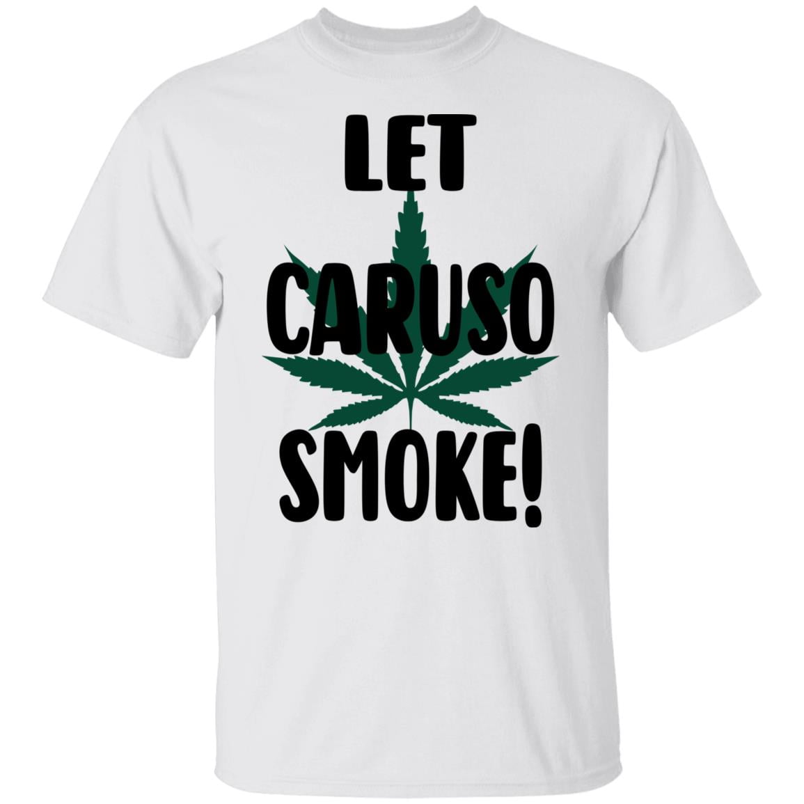 Let Caruso Smoke Shirt, Hoodie, Tank