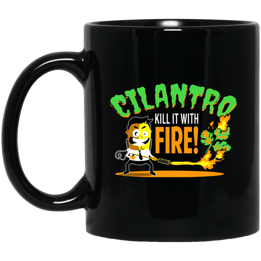 Cilantro Kill It With Fire Mug