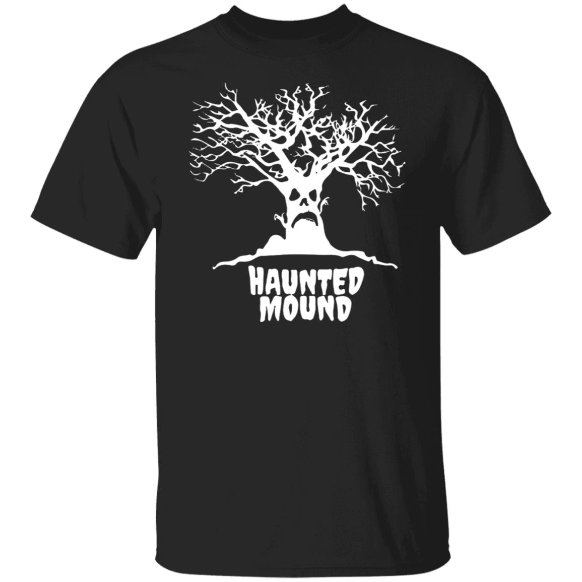 
	Haunted Mound Shirt, Hoodie, Tank