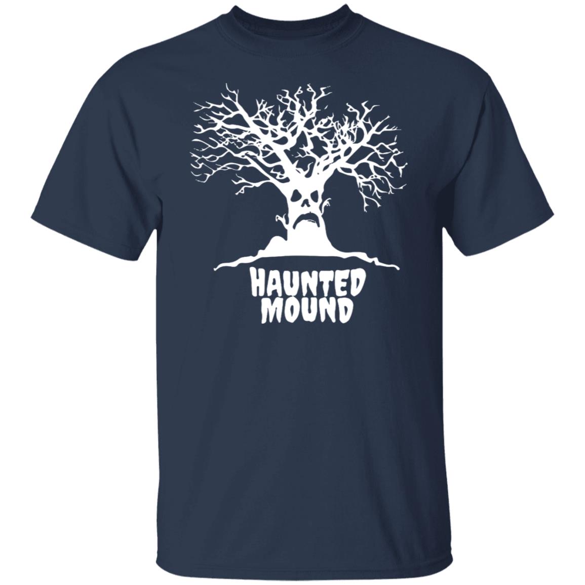 Haunted Mound Shirt, Hoodie, Tank