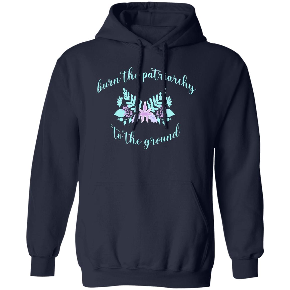 Burn The Patriarchy To The Ground Shirt, Hoodie, Tank