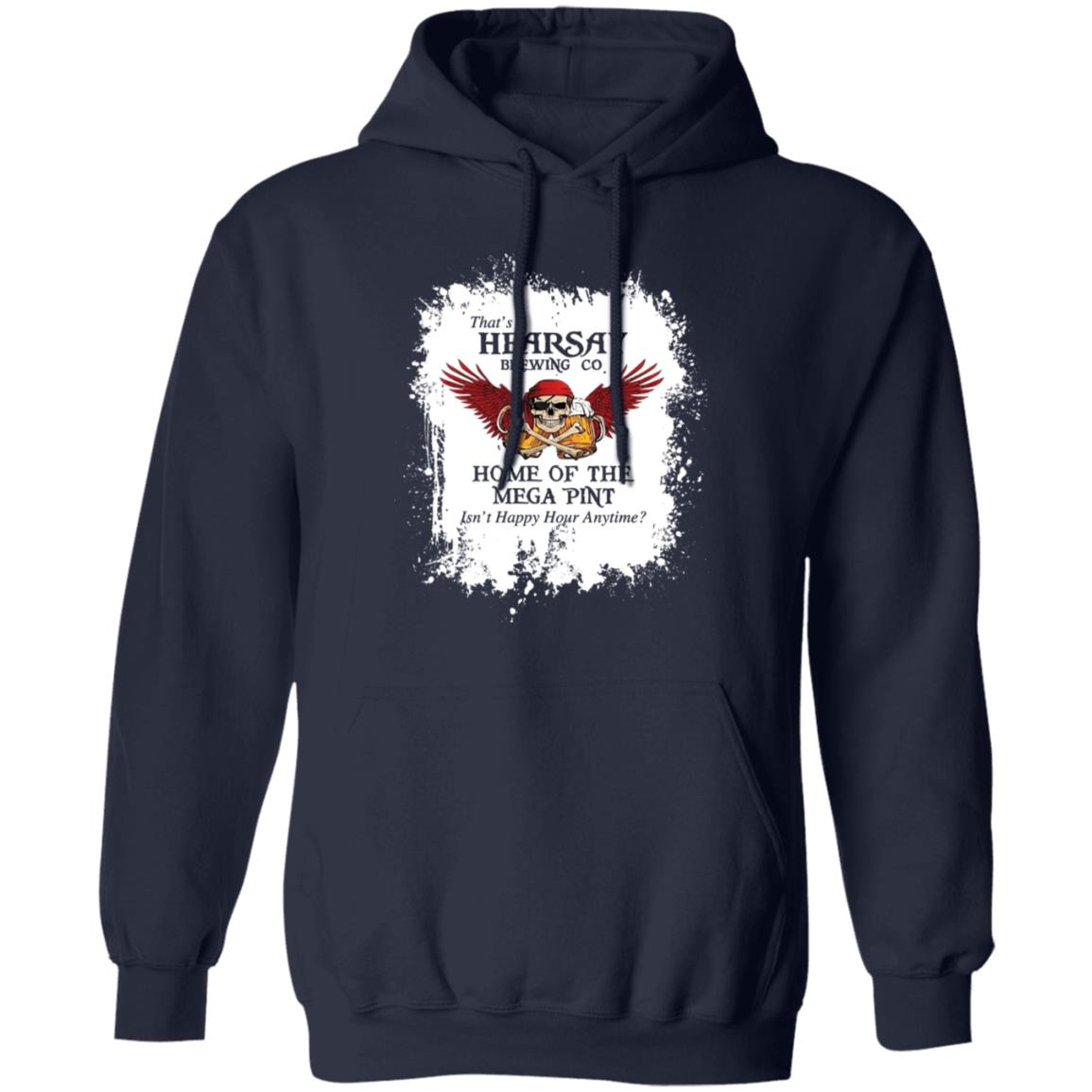 That’s Hearsay Brewing Co Home Of The Mega Pint Shirt, Hoodie, Tank