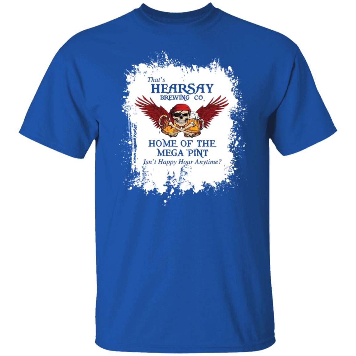 That’s Hearsay Brewing Co Home Of The Mega Pint Shirt, Hoodie, Tank