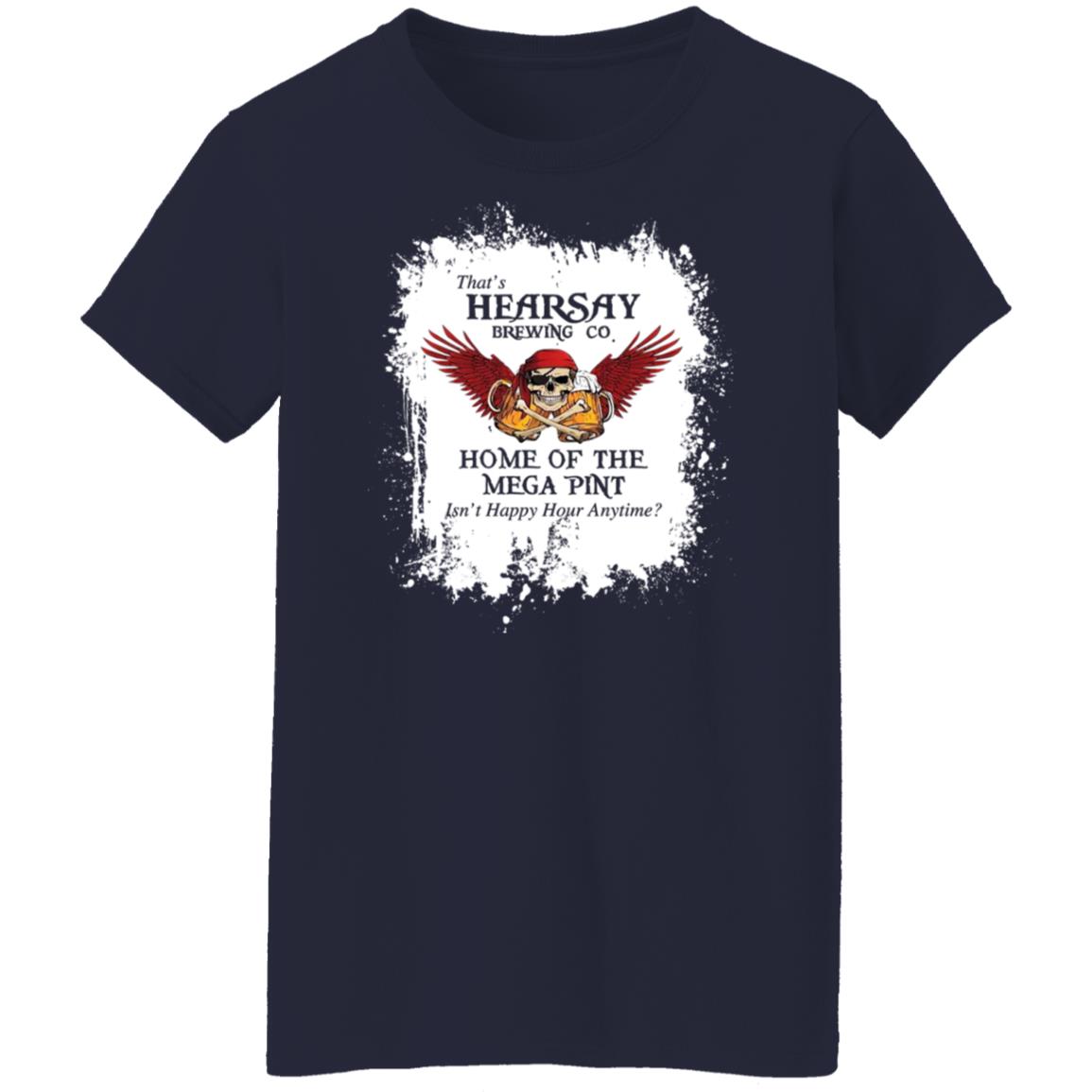 That’s Hearsay Brewing Co Home Of The Mega Pint Shirt, Hoodie, Tank