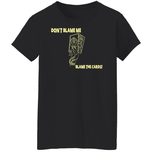 Don’t Blame Me Blame The Cards Shirt, Hoodie, Tank