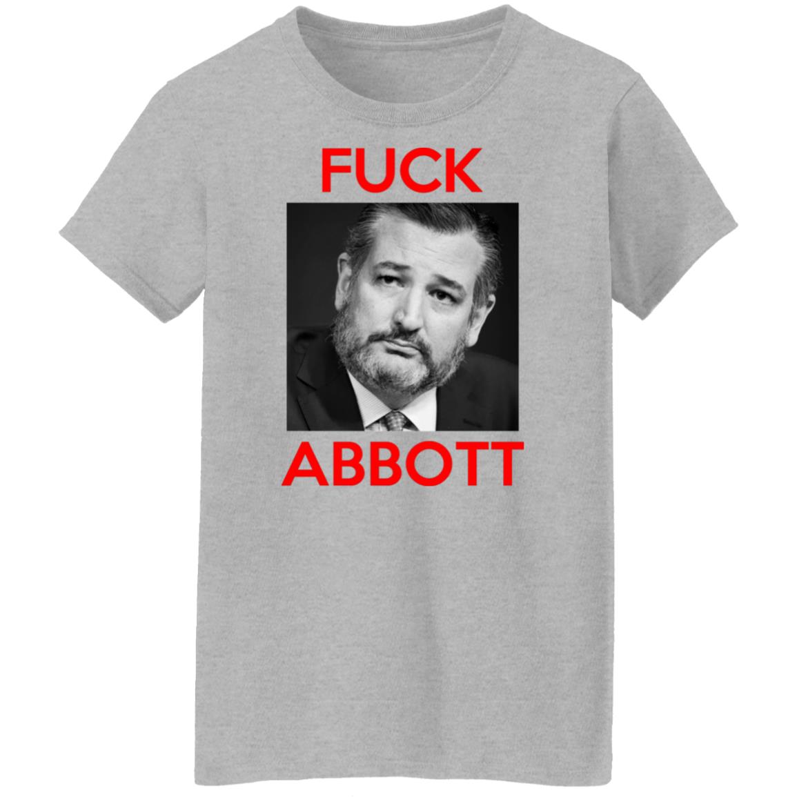 Fuck Abbott Fuck Greg Abbott Shirt, Hoodie, Tank