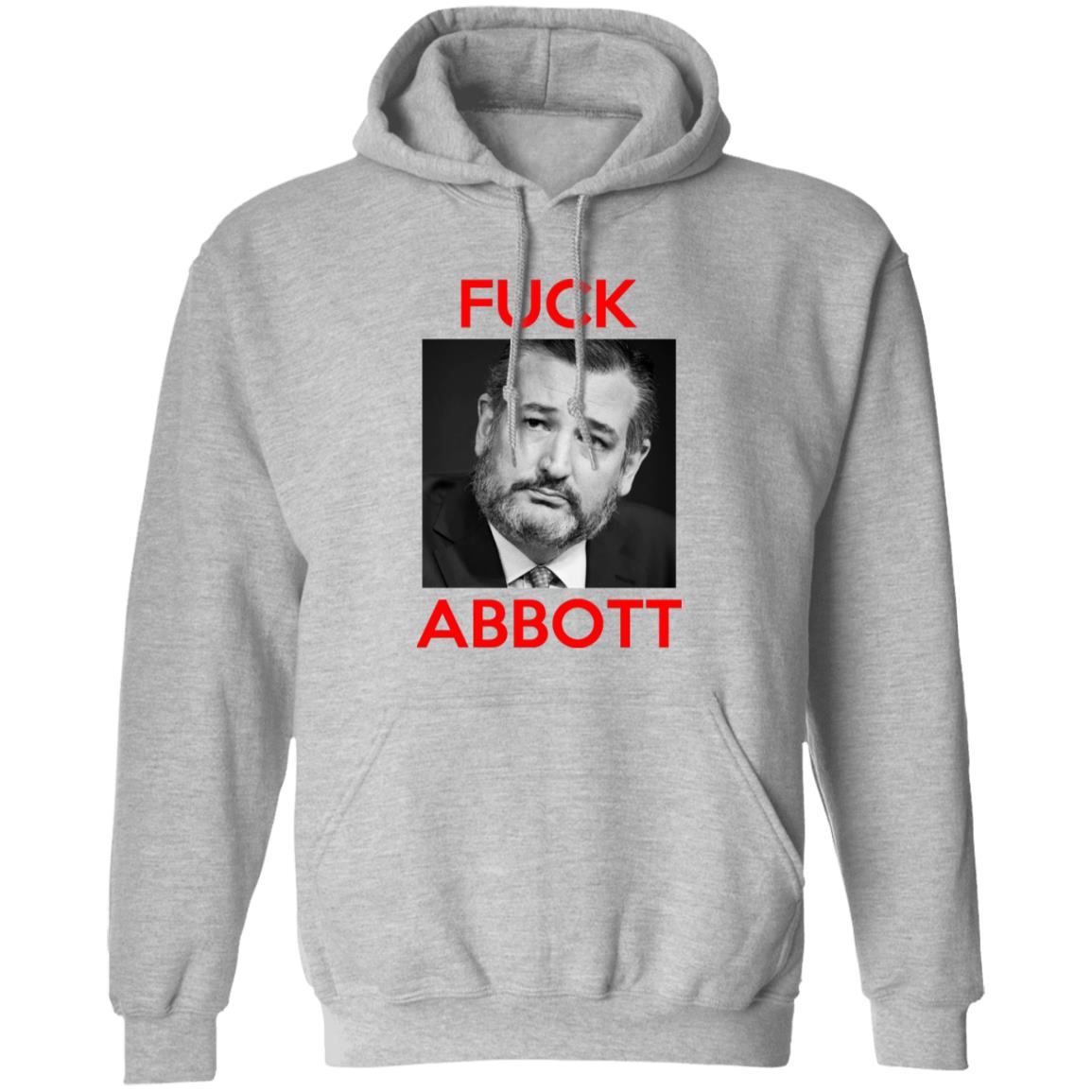 Fuck Abbott Fuck Greg Abbott Shirt, Hoodie, Tank