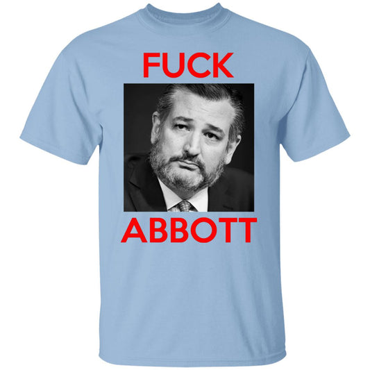 
	Fuck Abbott Fuck Greg Abbott Shirt, Hoodie, Tank
