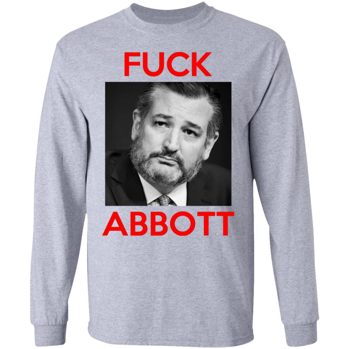 Fuck Abbott Fuck Greg Abbott Shirt, Hoodie, Tank