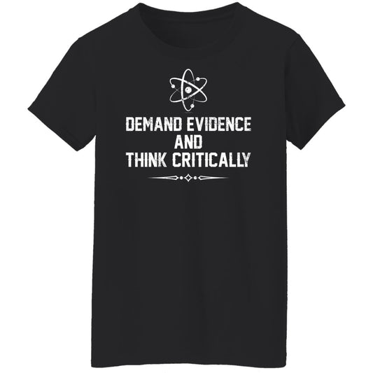 Demand Evidence And Think Critically Shirt, Hoodie, Tank