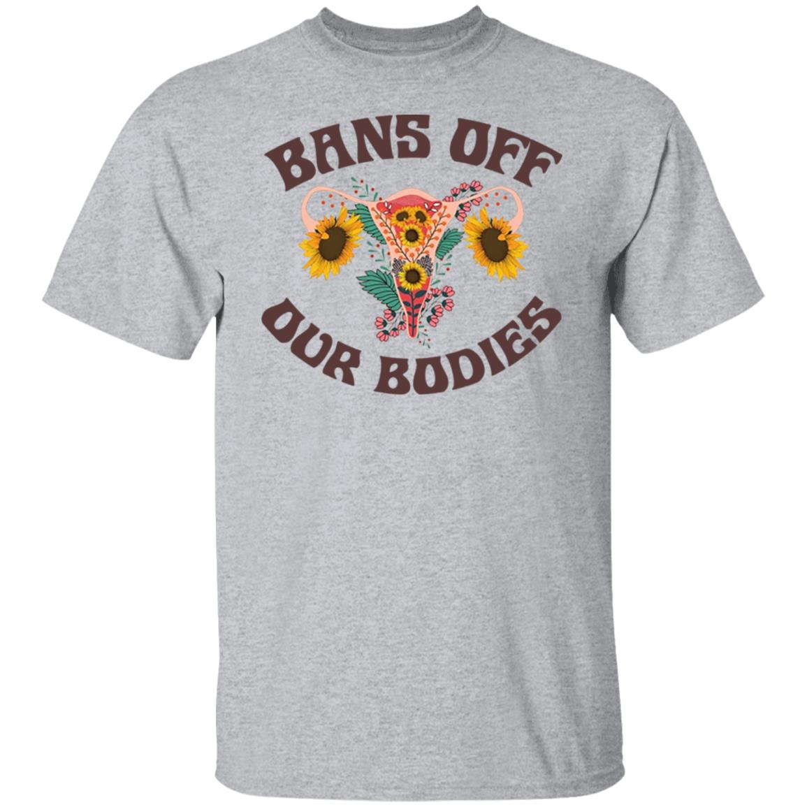 Bans Off Our Bodies Shirt, Hoodie, Tank