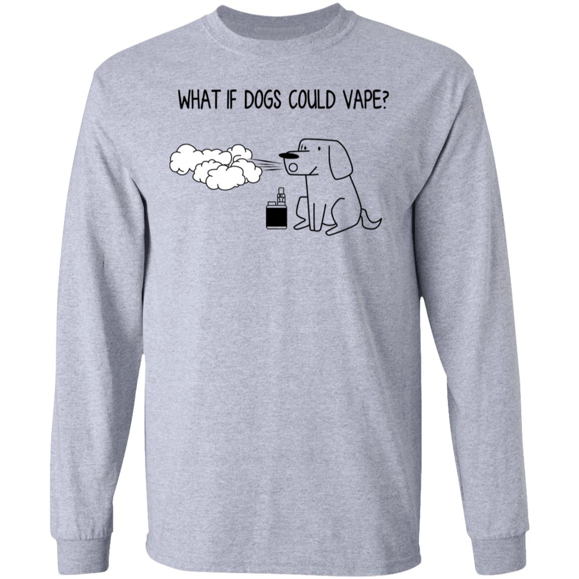 What If Dog Could Vape Shirt, Hoodie, Tank