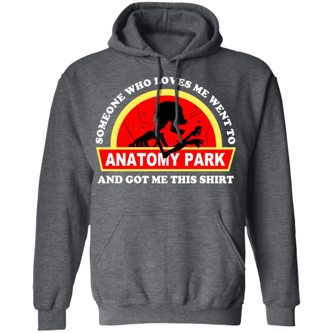 Someone Who Loves Me Went To Anatomy Park And Got Me This Shirt Rick And Morty Shirt, Hoodie, Tank