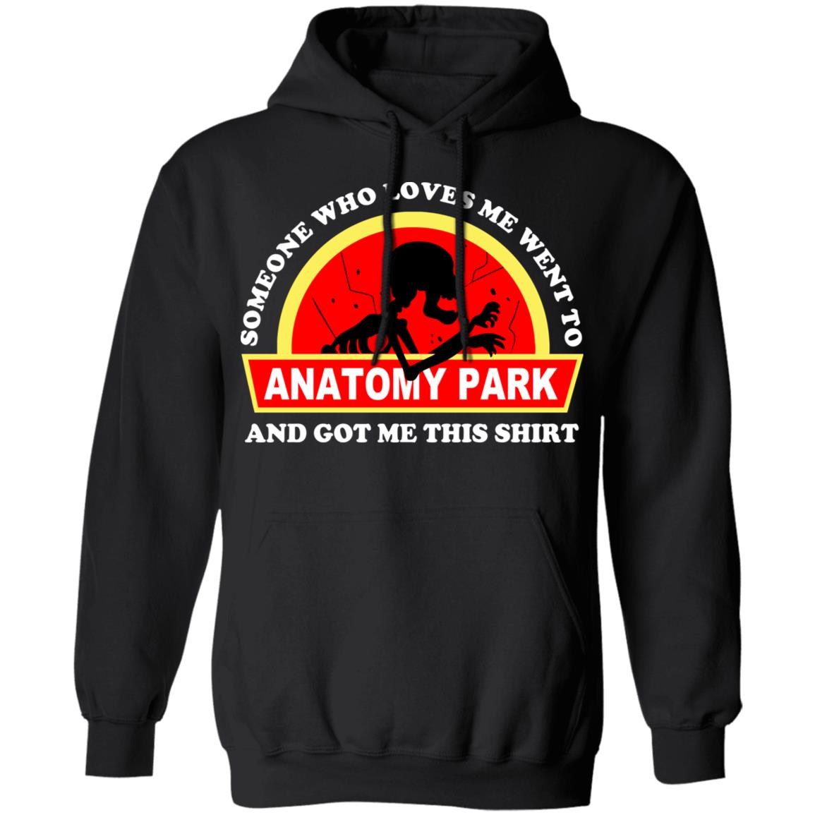 Someone Who Loves Me Went To Anatomy Park And Got Me This Shirt Rick And Morty Shirt, Hoodie, Tank