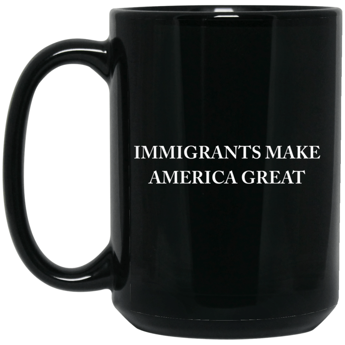 
	Immigrants Make America Great Mug