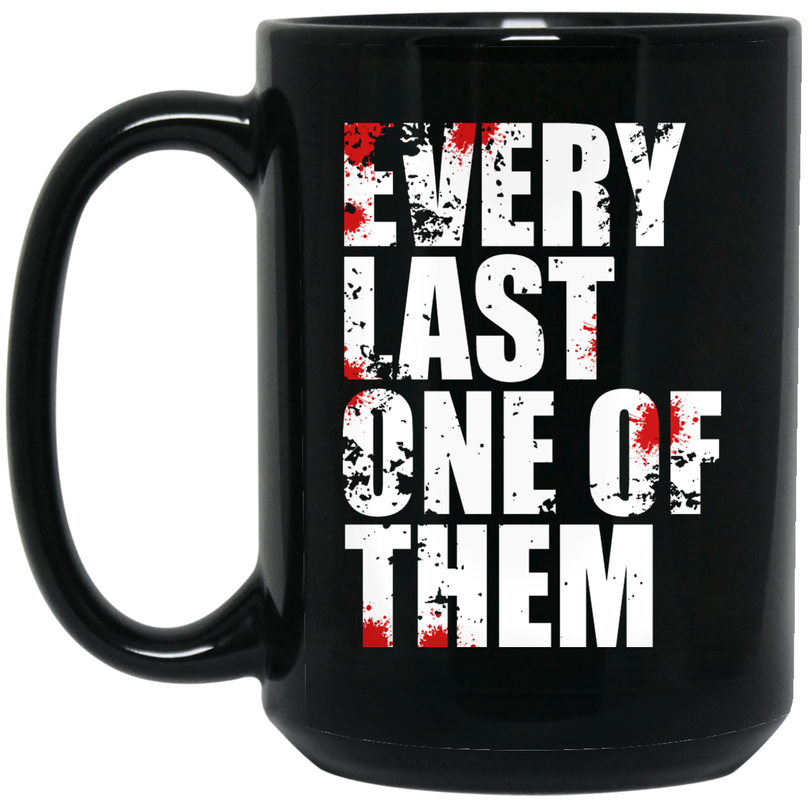 Every Last One Of Them Mug