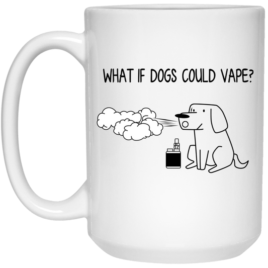 What If Dog Could Vape Mug