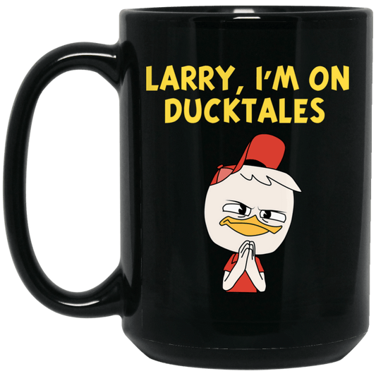 Larry I’m On Ducktales Mug