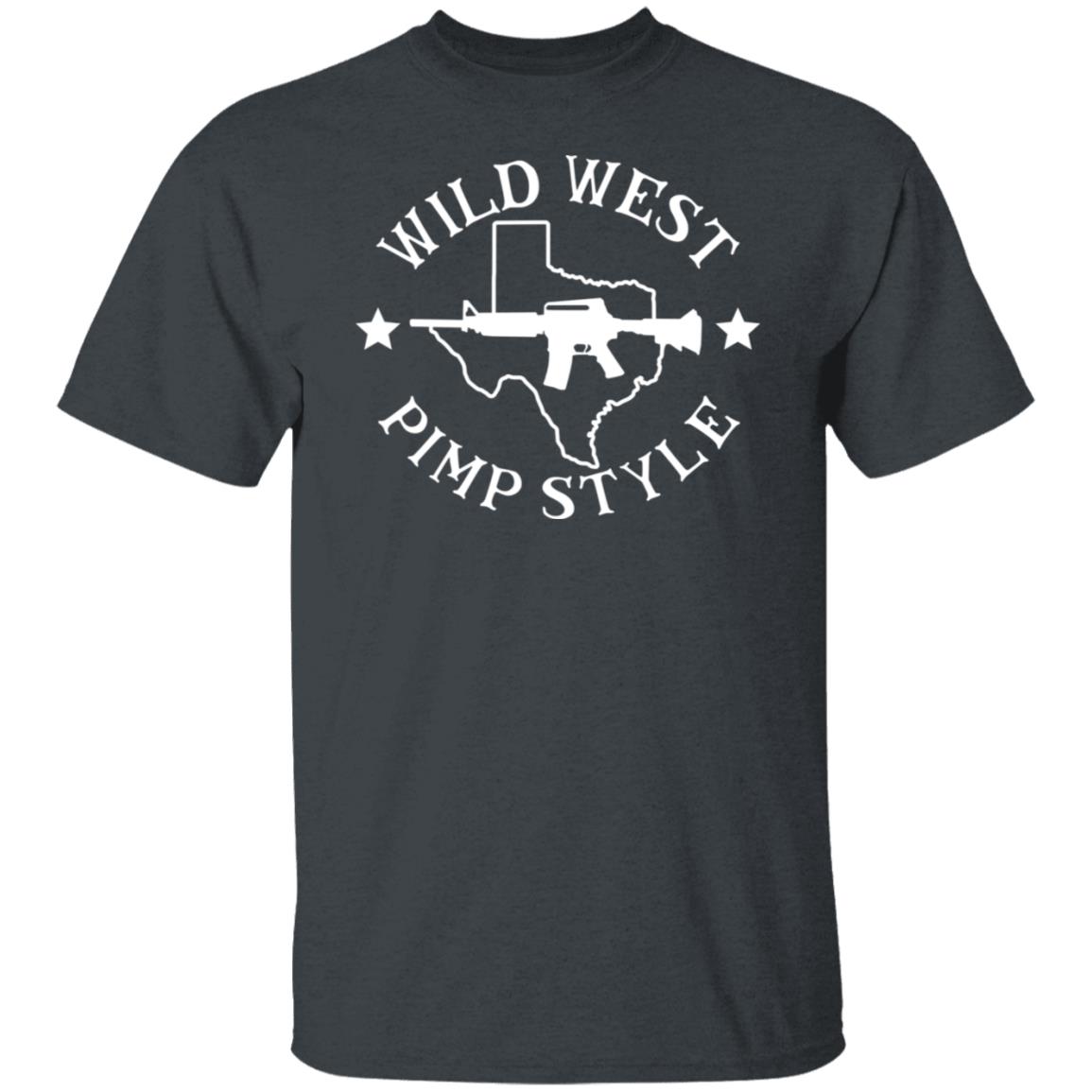 Wild West Pimp Style Shirt, Hoodie, Tank
