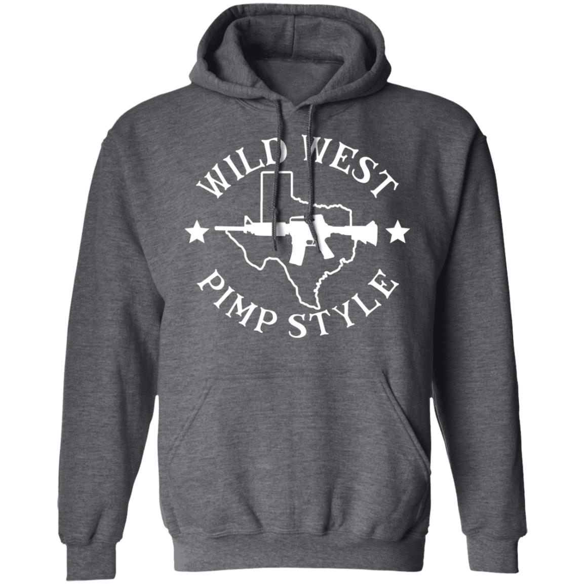 Wild West Pimp Style Shirt, Hoodie, Tank