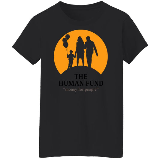 The Human Fund Money For People Shirt, Hoodie, Tank