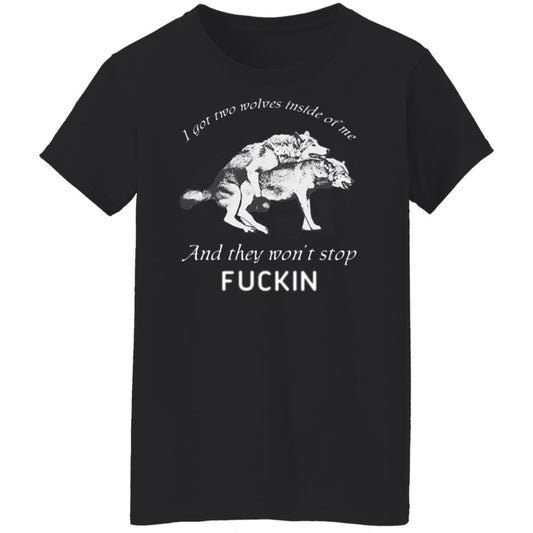 
	I Got Two Wolves Inside Of Me And They Won’t Stop Fucking Shirt, Hoodie, Tank
