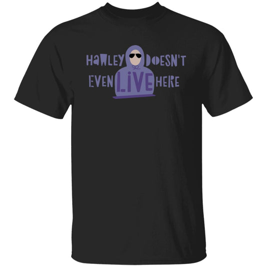 
	Hawley Doesn’t Even Live Here Shirt, Hoodie, Tank
